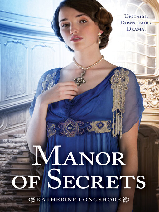 Title details for Manor of Secrets by Katherine Longshore - Wait list